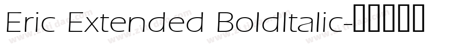 Eric Extended BoldItalic字体转换